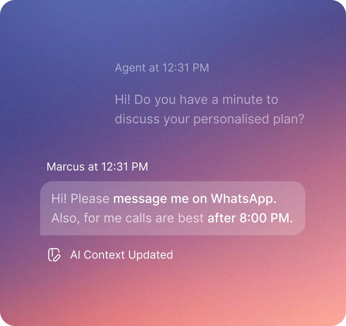 An agent asking Marcus for a minute to discuss his plan, and Marcus replying that he would rather be messaged on WhatsApp and called after 8:00 PM — tagged “AI Context Updated”
